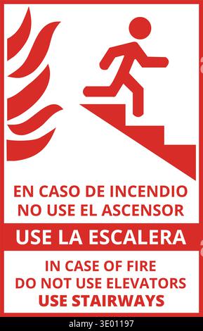 En caso de incendio no use la escalera use el ascensor sign (trad. in case of fire do not use elevators use stairways) Stock Vector
