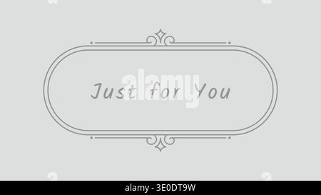Simple oval label with just for you text and small decorative flourishes in a minimal style Stock Vector