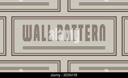 Geometric wall pattern panel with wall pattern text inside layered rectangular frame lines Stock Vector