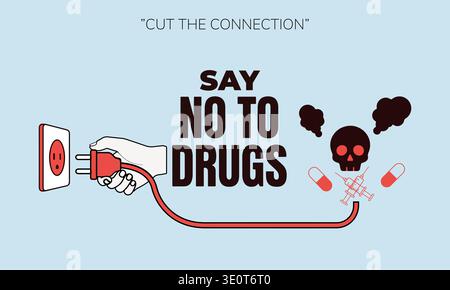 This graphic features a hand pulling a plug from a wall to break the cycle of addiction. A skull, syringes, and pills highlight the lethal dangers in Stock Vector