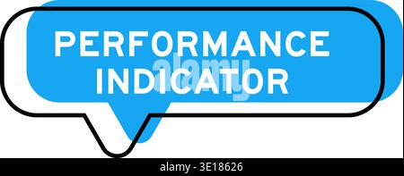 Speech banner and blue shade with word performance indicator on white background Stock Vector