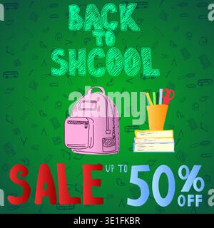 back-to-school banner sale up to 50 pencent. Vector illustration Briefcase books and writing utensils on a pleasant green background Stock Vector
