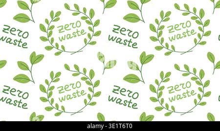 Zero waste seamless pattern with green leaves and text for eco friendly wrapping paper Stock Vector