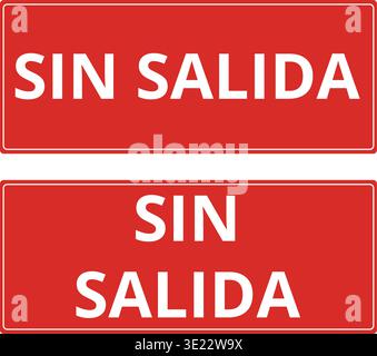 Sin salida red sign isolated on a white background (trad. no exit) Stock Vector