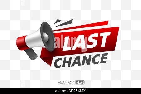 Vibrant red Last Chance banner with a megaphone, symbolizing urgent announcement or limited-time offer. Vector illustration Stock Vector