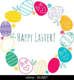 Round frame of eggs, flowers, herbs with text Happy Easter. Festive card with cute hand drawn spring decor. Round border of colorful eggs, vector Stock Vector
