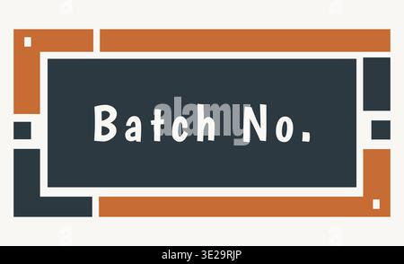 Decorative rectangular label card featuring batch number text centered inside a dark panel with layered geometric border blocks in warm neutral tones. Stock Vector