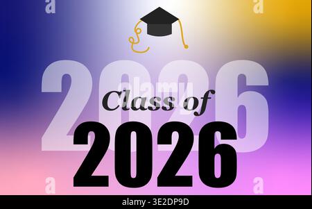 Class of 2026 graduation graphic with a mortarboard cap on a colorful gradient background Stock Vector