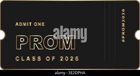 Black and gold prom ticket illustration for the class of 2026 school dance Stock Vector