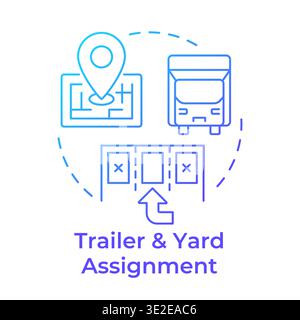 Trailer and yard assignment blue gradient concept icon Stock Vector