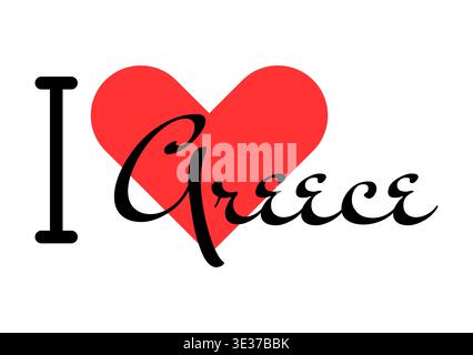 I love Greece. Hand drawn letters with red heart. Vector illustration, lettering in modern design for print t shirt, banner, poster, sticker or label. Stock Vector