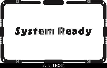 Modern rectangular panel illustration featuring system ready text centered inside a rounded technical frame with bold corner details. Stock Vector