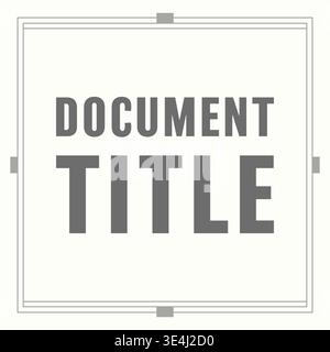 Minimal page illustration featuring document title text centered inside a pale square panel with fine double border lines and small midpoint tabs. Stock Vector