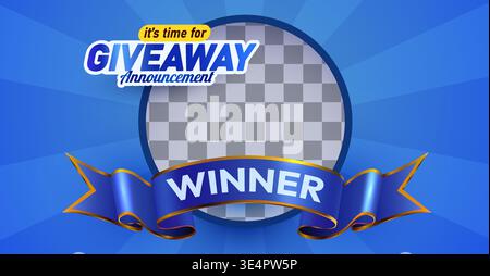 Giveaway announcement banner with winner ribbon and transparent placeholder on a blue background. Vector illustration Stock Vector