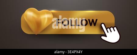 Golden FOLLOW button with a heart icon and cursor for social media interaction. Vector illustration. Stock Vector