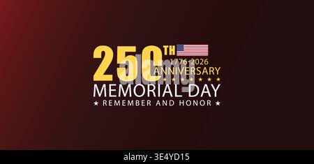 250 Years of Sacrifice and Memory The Evolution of Memorial Day Stock Vector
