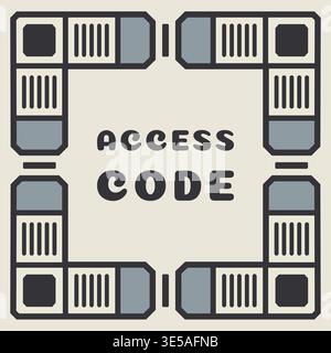 Structured square panel featuring access code text centered within a geometric frame made of technical corner modules and mechanical border elements. Stock Vector