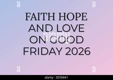 Faith Hope Love Good Friday Message Stock Vector