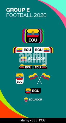 Ecuador Football Group E Flag Badges and Identity Graphics for 2026 Tournament Announcement in Vibrant Modern Vector Design. Football 2026 flag vector Stock Vector