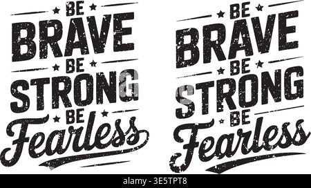 Motivational Quote "Be Brave Be Strong Be Fearless" Vector Set Stock Vector
