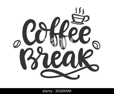 Coffee Break hand written lettering typography Stock Vector