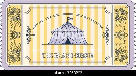Ornate vintage ticket for circus featuring a detailed big top illustration on striped background with decorative borders. Perfect for event invites, r Stock Vector