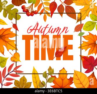 Autumn time banner with falling leaves and frame. Warm and inviting autumn banner featuring maple, chestnut and oak leaves, rowan berries. Charming vector illustration for seasonal greetings Stock Vector