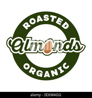 Roasted Organic Almond Nuts Script Circle Badge Vector Illustration Design Stock Vector