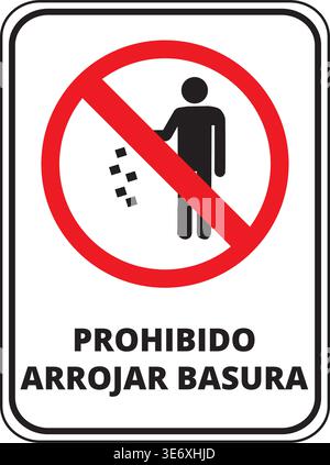Prohibido arrojar basura sign isolated on a white background (trad. Do not litter) Stock Vector