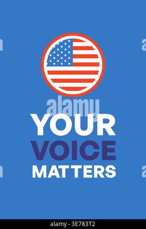 Circle American Flag Icon with 'Your Voice Matters' Text Poster Vector Illustration Stock Vector