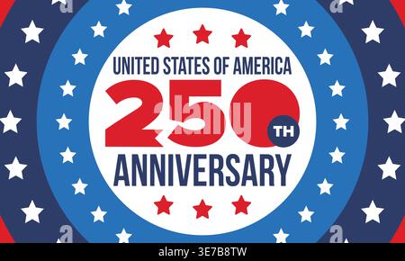 United States of America 250th Anniversary. 250 years. USA Independence Day 2026. 4th of July. Graphic with National Flag and Patriotic Stars. Vector Stock Vector
