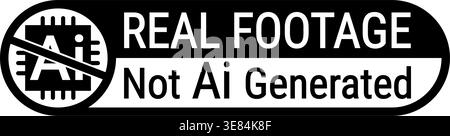 real footage not ai generated watermark symbol logo icon label vector isolated on transparent background Stock Vector