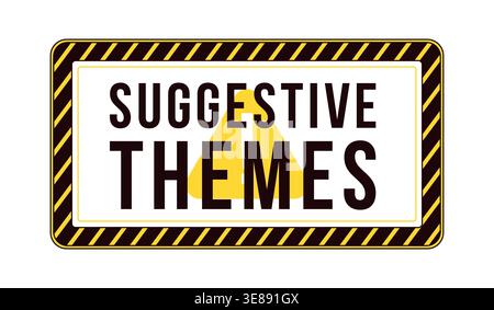 Suggestive themes content warning label overlay Stock Vector