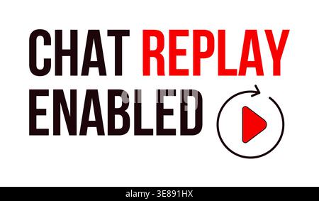 Chat replay enabled label overlay Stock Vector