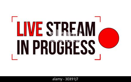 Live stream in progress label overlay Stock Vector