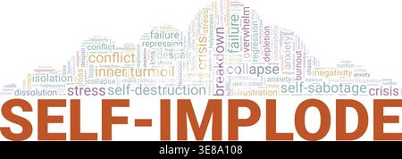 Self-implode word cloud conceptual design isolated on white background. Stock Vector