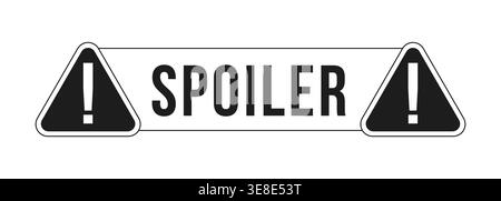 Spoiler alert warning black and white label sign Stock Vector