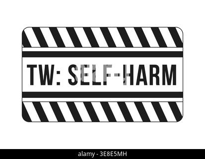 Trigger warning self harm black and white label sign Stock Vector