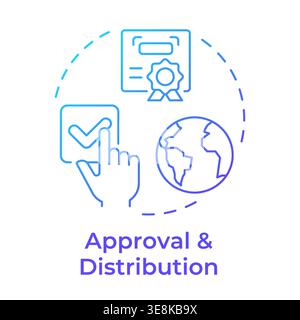 Approval and distribution blue gradient concept icon Stock Vector