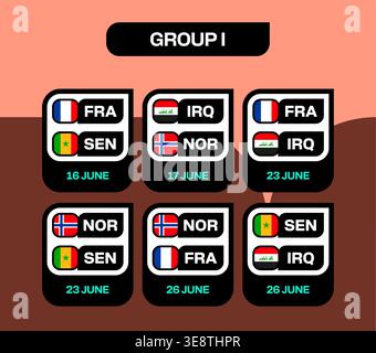 Football 2026 Tournament Group I Fixtures Schedule Presenting Dynamic Matches for France, Senegal, Norway, Iraq in Stylized Vector.. Stock Vector