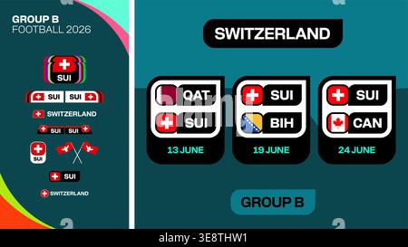 Football 2026 Tournament Group B Match Schedule Presentation featuring Switzerland and Opponents in a Dynamic Vector Graphic. Stock Vector