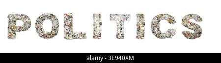 the word POLITICS with newspaper confetti  isolated on white Stock Photo