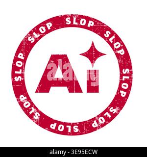 A red grunge rubber stamp featuring the AI slop logo and text. This AI slop circle stamp has a weathered texture and represents low-quality artificial Stock Vector