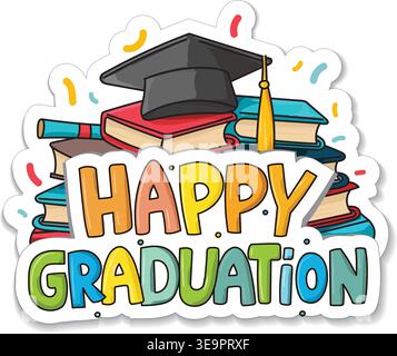 Happy Graduation logo or sticker. Cheerful graduation graphic with books, certification and graduation hat. Training or education concept. Stock Vector