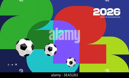 Vector sports background for 2026 football event. Bright abstract geometric numbers 2026 with soccer balls. Minimalist flat design for fan posters. Stock Vector