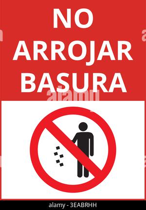 No arrojar basura sign isolated on a white background (trad. No dumping allowed) Stock Vector
