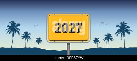2027 yellow sign on tropical background with palm trees vector illustration Stock Vector