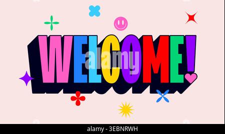 Welcome. Funny phrase, text, message Welcome Stock Vector