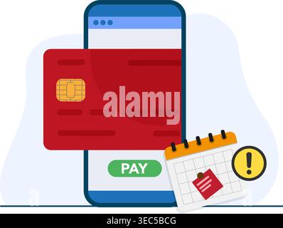 A flat vector illustration of a smartphone, credit card, and calendar with an alert for bill payment deadlines. Stock Illustration. Stock Vector