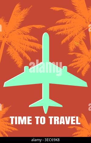 Travel poster Time to travel, airplane, plane, palm Stock Vector